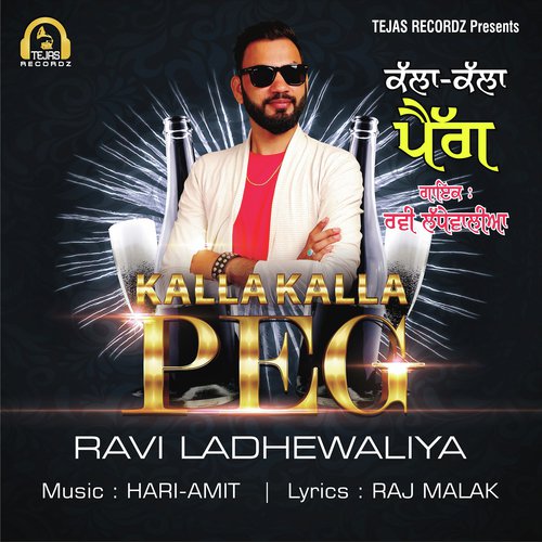 Kalla Kalla Peg - Ravi Ladhewaliya