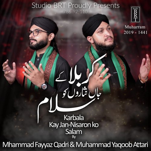 Karbala Kay Jan Nisaron Ko Salam - a titleSongs performed by Muhammad Yaqoob Attari amp Muhammad Fayyaz Qadri class hrefhttpswww.jiosaa