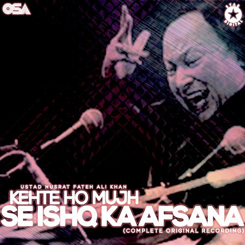 Kehte Ho Mujh Se Ishq Ka Afsana (Complete Original Version) - Nusrat Fateh Ali Khan