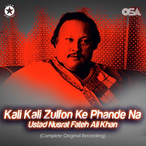 Kali Kali Zulfon Ke Phande Na (Complete Original Version) - Nusrat Fateh Ali Khan