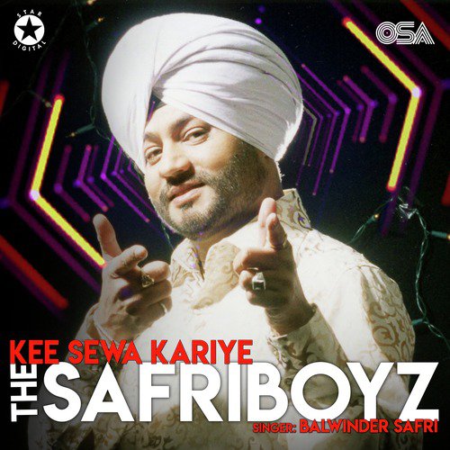 Kee Sewa Kariye - Balwinder Safri, The Safri Boyz
