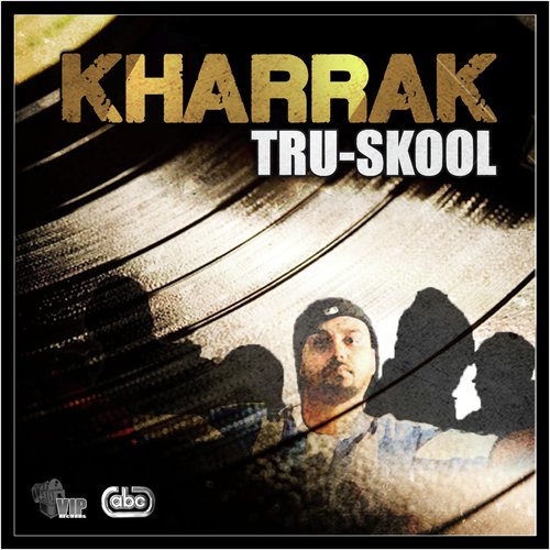 Kharrak - Tru-Skool, Jaswant Heera