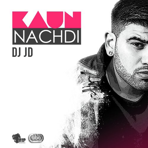 Kaun Nachdi - DJ JD, Lehmber Hussainpuri amp Manjeet Pappu