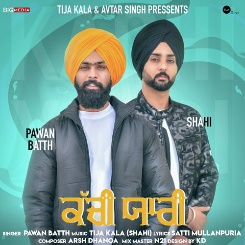Kachi Yaari - Pawan Baath