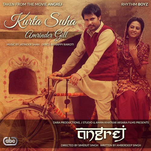 Kurta Suha (From Angrej Soundtrack) - Amrinder Gill
