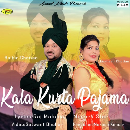 Kala Kurta Pajama - Balbir Chotian, Jasmeen Chotian