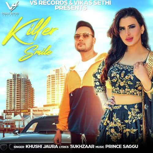 Killer Smile - Khushi Jaura