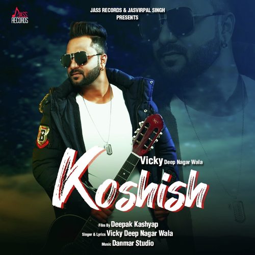 Koshish - Vicky Deep Nagar Wala