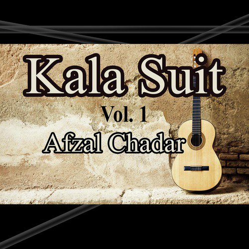 Sorhan Dhola - Afzal Chadar