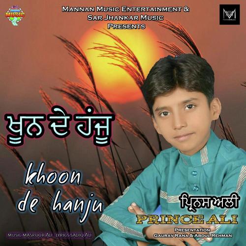Khoon De Hanju - Prince Ali