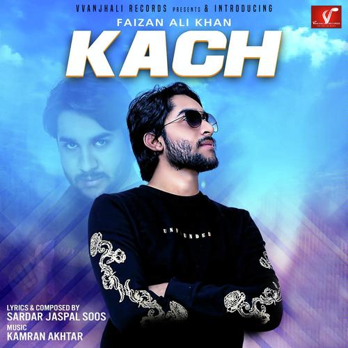 Kach - Faizan Ali Khan