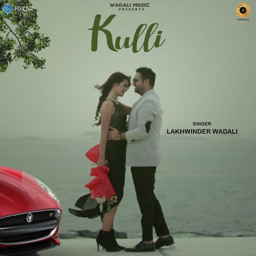 Kulli - Lakhinder Wadali