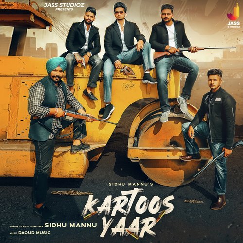 Kartoos Yaar - Sidhu Mannu