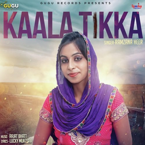 Kaala Tikka - Ramzana Heer