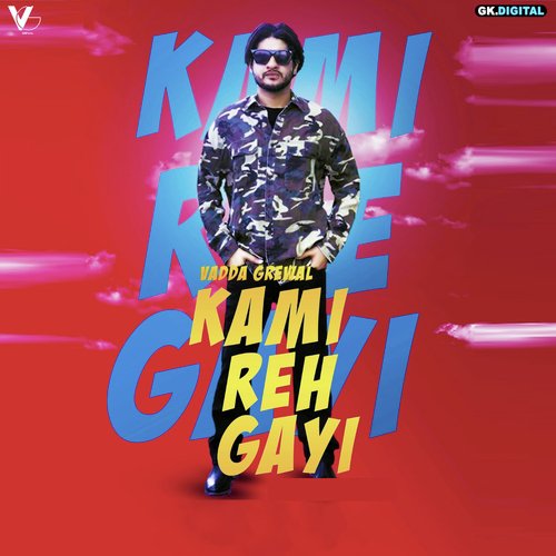 Kami Reh Gayi - Vadda Grewal