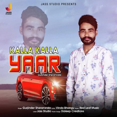 Kalla Kalla Yaar - Gurjinder Sheranwala