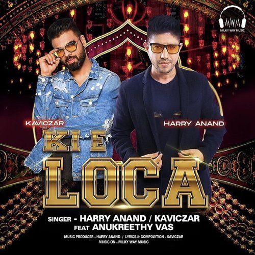 Ki E Loca - Harry Anand, Kaviczar