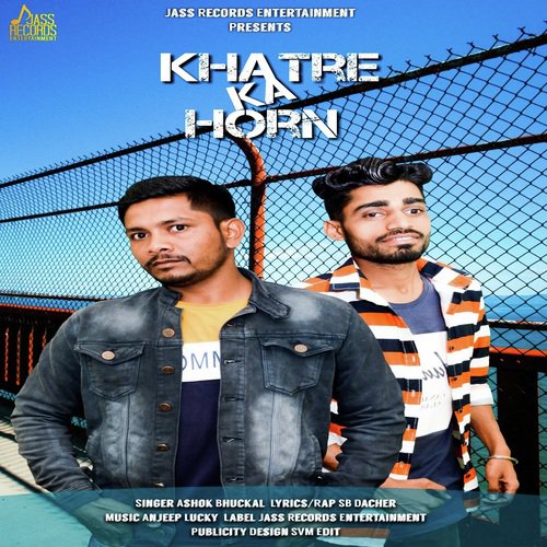 khatre Ka horn - Ashok Bhuckal