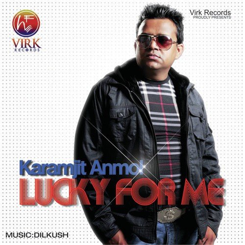 Lucky For Me - Karmjit Anmol