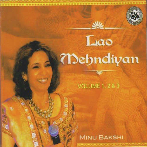 Mehndi Rang Rangeeli - Minu Bakshi