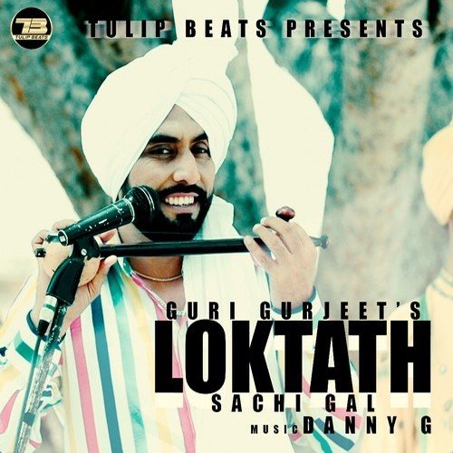 Loktath (Sachi Gal) - Guri Gurjeet