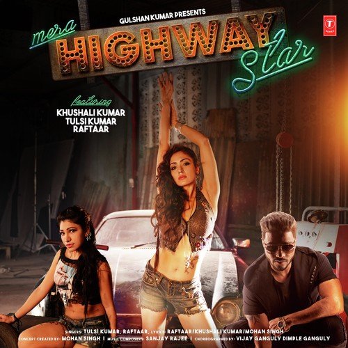 Mera Highway Star - Raftaar