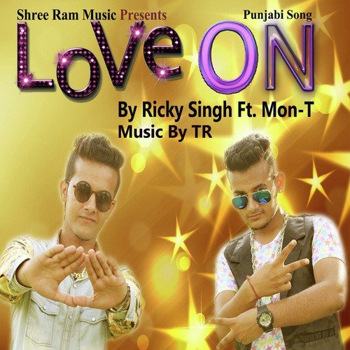 Love On (Feat. Mon t) - Ricky Singh, Mon-T