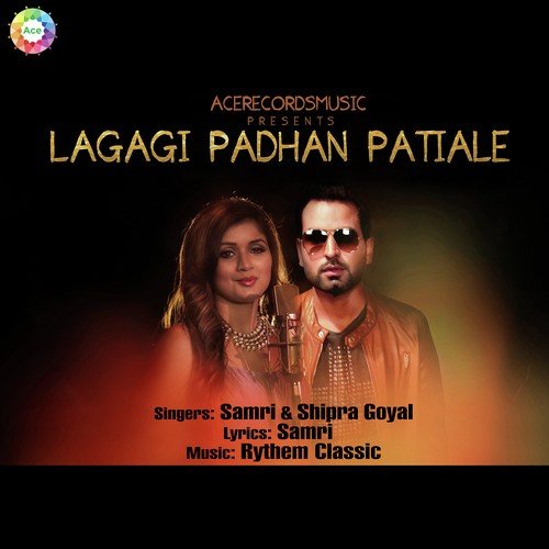 Lagagi Padhan Patiale - Samri, Shipra Goyal