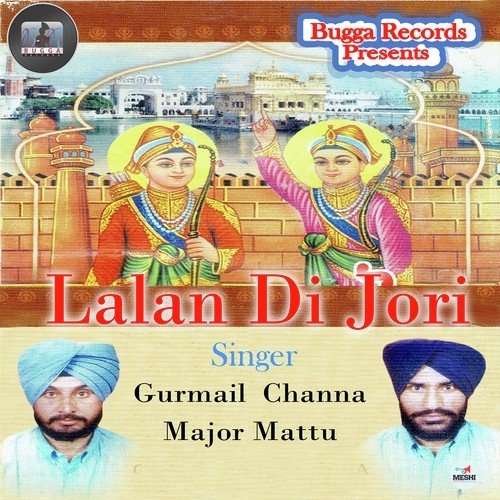 Lalan Di Jori - Gurmail Singh Channa, Major Mattu