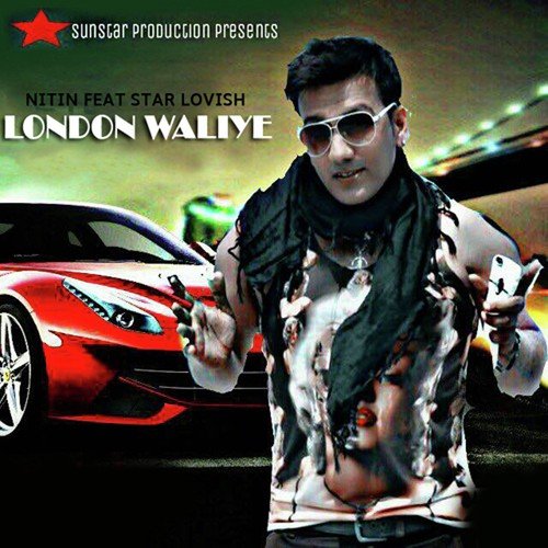 London Waliye (feat. Star Lovish) - Nitin