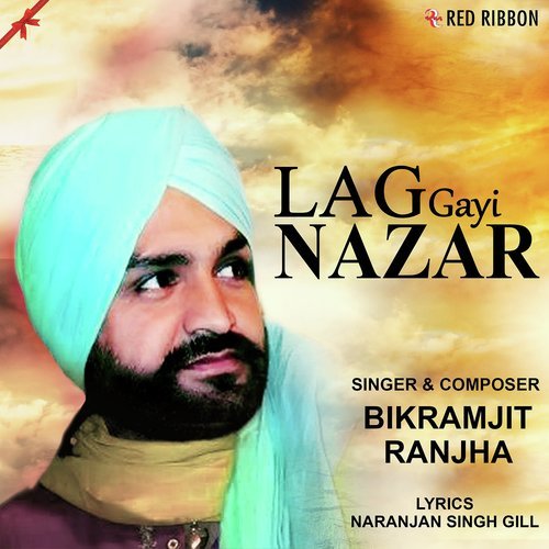 Lag Gayi Nazar - Bikramjit Ranjha