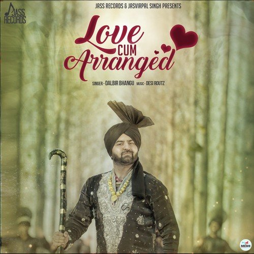 Love Cum Arranged - Dalbir Bhangu