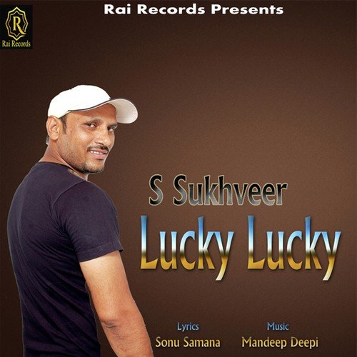 Lucky Lucky - S. Sukhveer, S. Sukhveer