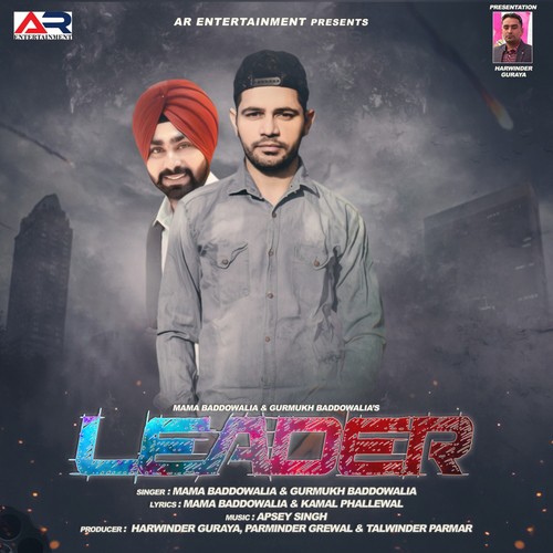 Leader - Mama Baddowalia, Gurmukh Baddowalia