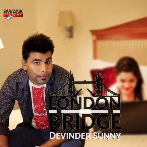 London Bridge - Devinder Sunny