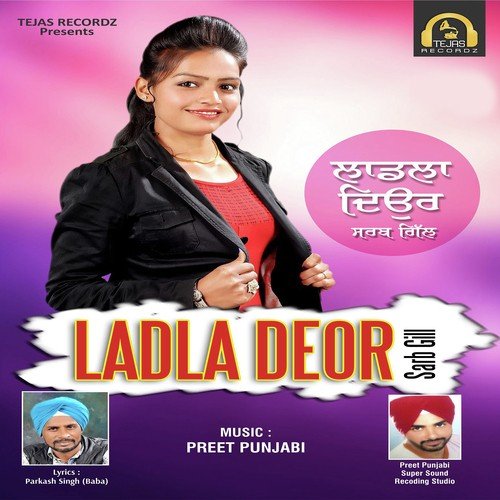 Ladla Deor - Sarb Gill, Sarb Gill