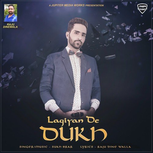 Lagiyan De Dukh - Sukh Brar