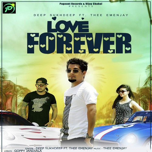 Love Forever - Deep Sukhdeep, Thee Emenjay