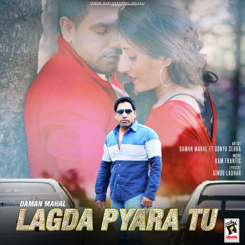Lagda Pyara Tu - Daman Mahal
