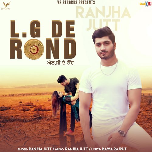 L.G. DE ROND - Ranjha Jutt