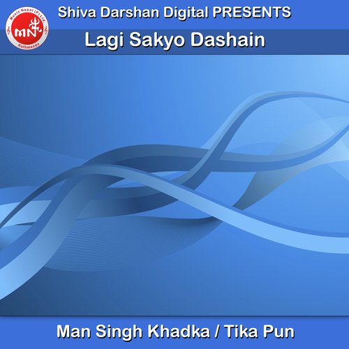 Lagi Sakyo Dashain - Man Singh Khadka, Tika Pun