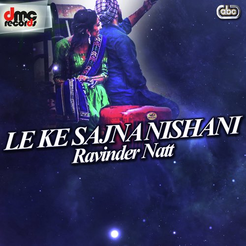 Aaja Nach Le Sohniye - Ravinder Natt
