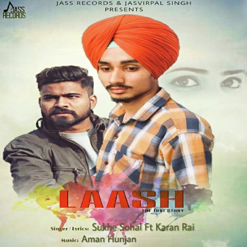 Laash - Sukhe Sohal, Karan Rai