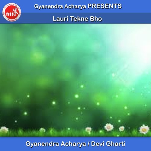 Lauri Tekne Bho - Gyanendra Acharya, Devi Gharti