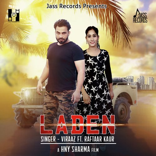 Laden - Viraaz, Raftaar Kaur