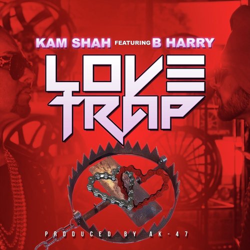 Love Trap (feat. B Harry) - Kam Shah, B Harry