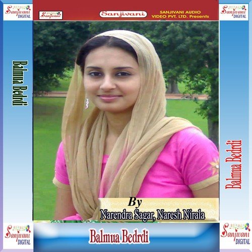 Balmua Bedrdi - Narendra Sagar, Naresh Nirala