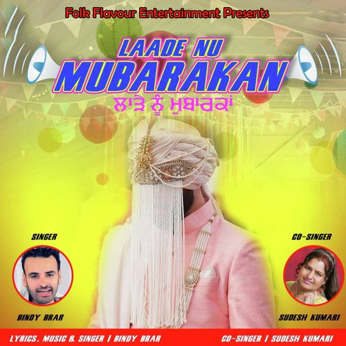 Laade Nu Mubarakan - Bindy Brar