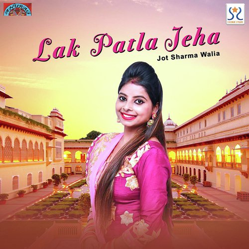 Lak Patla Jeha - Jot Sharma Walia