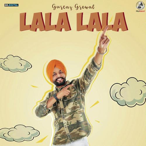 Lala Lala - Gurtaz Grewal